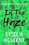  Emily Bourne - In The Haze - In It Together, #2.