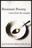 Brice Balmer et Mira Dineen - Persistent Poverty - Voices From the Margins.
