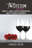  Janice Seto - The System for Her, Part 1: Doc Love Lessons in Betty Neels Books - The System for Her, #1.