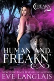  Eve Langlais - Human and Freakn' - Freakn' Shifters, #4.
