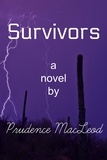  Prudence Macleod - Survivors - Forgotten Worlds, #3.
