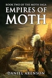  Daniel Arenson - Empires of Moth - The Moth Saga, #2.