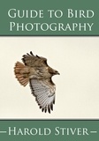  Harold Stiver - Guide to Photographing Birds.