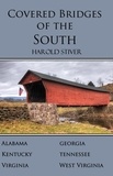  Harold Stiver - Covered Bridges of the South.