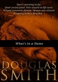  Douglas Smith - What's in a Name?.