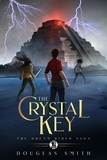  Douglas Smith - The Crystal Key - The Dream Rider Saga, #2.