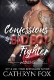  Cathryn Fox - Confessions of a Bad Boy Fighter - Confessions, #3.