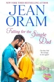  Jean Oram - Falling for the Single Dad: A Sweet Contemporary Romance - The Summer Sisters, #3.