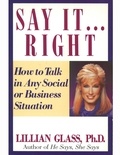  Lillian Glass - Say It Right - How to Talk In Any Social or Business Situation.