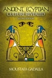  Moustafa Gadalla - The Ancient Egyptian Culture Revealed, 2nd Edition.