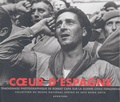 Catherine Coleman et  Collectif - Coeur d'Espagne. - Témoignage photographique de Robert Capa sur la guerre civile espagnole.