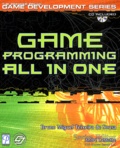 Bruno-Miguel Teixeira de Sousa - Game Programming all in one. - With CD-ROM.