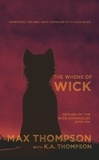  Max Thompson et  K.A. Thompson - The Whens Of Wick - Return of the Wick Chronicles, #1.