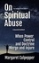  Margaret Culpepper - On Spiritual Abuse: When Power, Control, and Doctrine Merge and Injure - The Council of Threes, #4.
