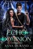  Anna Durand - Echo Dominion - Echo Power Trilogy, #2.