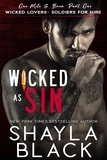  Shayla Black - Wicked as Sin (One-Mile &amp; Brea, Part One) - Wicked Lovers: Soldiers For Hire, #1.