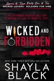  Shayla Black - Wicked and Forbidden (Zyron &amp; Tessa: The Complete Duet) - Wicked Lovers: Soldiers For Hire, #4.5.