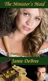  Jamie DeBree - The Minister's Maid - Fantasy Ranch, #2.