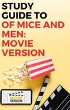  Gigi Mack - Study Guide to Of Mice and Men: Movie Version.