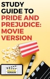  Gigi Mack - Study Guide to Pride and Prejudice: Movie Version.