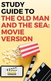  Gigi Mack - Study Guide to The Old Man and the Sea: Movie Version.