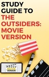  Gigi Mack - Study Guide to The Outsiders: Movie Version.