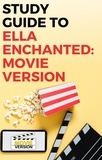  Gigi Mack - Study Guide to Ella Enchanted: Movie Version.