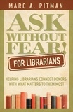  Marc A. Pitman - Ask Without Fear!® for Librarians.