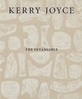 Joyce Kerry - Kerry joyce : the intangible.