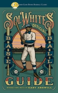  Sol White - Sol White's Official Base Ball Guide.