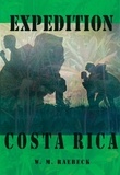  W. M. Raebeck - Expedition Costa Rica.