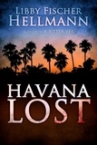  Libby Fischer Hellmann - Havana Lost - The Revolution Sagas.