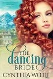  Cynthia Woolf - The Dancing Bride - Central City Brides, #1.