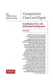 Frédéric Jenny et Nicolas Charbit - Competition Case Law Digest - A synthesis of EU, US and national leading cases.