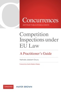 Nathalie Jalabert-Doury - Competition Inspections under EU Law - A Practitioner's Guide.
