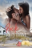  M.J. Schiller - Rock With the Rhythm - Last Chance Beach Romance, #23.