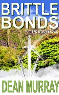  Dean Murray - Brittle Bonds (The Guadel Chronicles Book 3) - The Guadel Chronicles, #3.