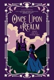  K. R. S. McEntire et  Montrez - Once Upon A Realm: Remixed Fairy Tales by Diverse Voices.