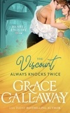  Grace Callaway - The Viscount Always Knocks Twice - Heart of Enquiry, #4.