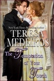  Teresa Medeiros - The Temptation of Your Touch - Burke Brothers, #2.