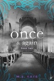  MS Kaye - Once and Again - Once Series, #2.