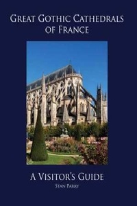  PARRY STAN - Great gothic cathedrals of France.