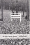 Michael James Crosbie - The bench in the garden.