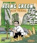 Ken Yeang - Its not easy being green.