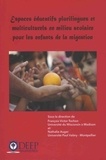 François Victor Tochon et Nathalie Auger - Espaces éducatifs plurilingues et multiculturels en milieu scolaire pour les enfants de la migration.