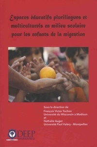 Espaces éducatifs plurilingues et multiculturels en milieu scolaire pour les enfants de la migration