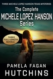  Pamela Fagan Hutchins - The Complete Michele Lopez Hanson Trilogy - What Doesn't Kill You Mysteries Box Sets, #3.