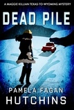  Pamela Fagan Hutchins - Dead Pile - What Doesn't Kill You Super Series of Mysteries, #13.