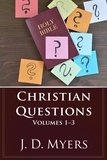  J. D. Myers - Christian Questions, Volumes 1-3 - Christian Questions Book Series, #1.