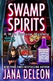  Jana DeLeon - Swamp Spirits - Miss Fortune Series, #23.